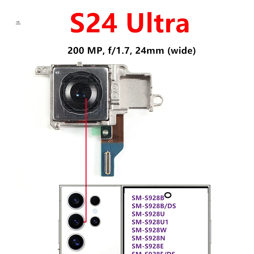 

200MP Main Back Facing Camera For Samsung Galaxy S24 Ultra SM-S928B S928 S928E/DS S928U Back Rear Camera Module Repair Replace