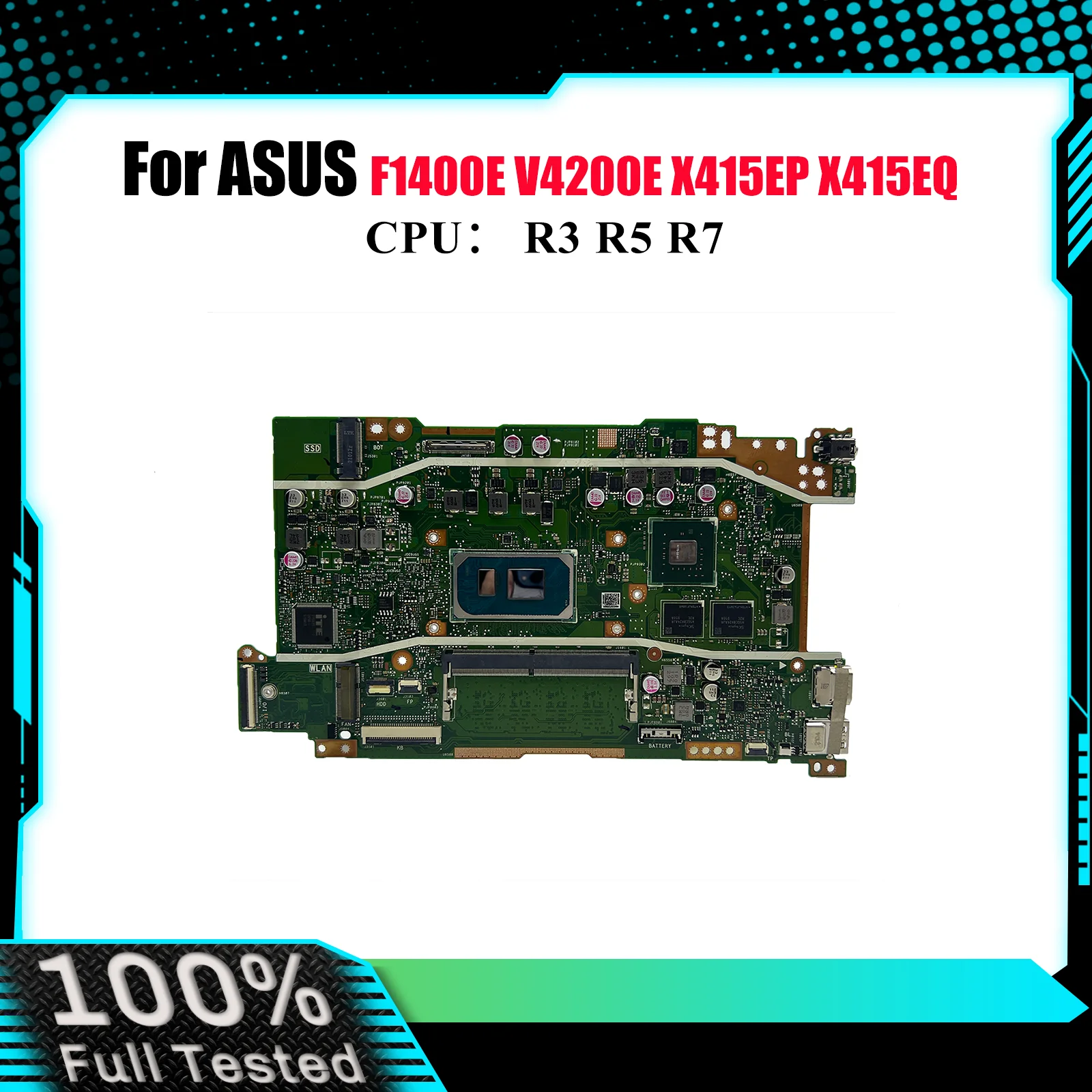 

X415EP Материнская плата для ноутбука ASUS VivoBook F1500E X415EQ F1400E X415E V5200E X415EP V4200E Материнская плата с процессором R3 R5 R7 OK tests