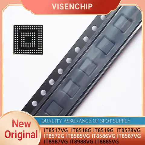 1piece New Original IT8517VG IT8518VG IT8519G IT8528VG IT8572G IT8585VG IT8586VG IT8587VG IT8987VG IT8988VG IT8885VG BGA