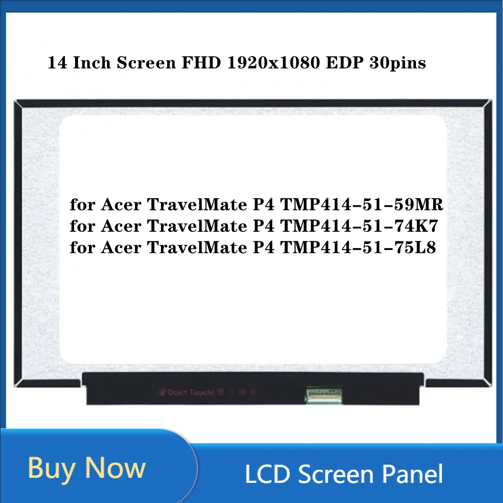 

14 inch LCD Screen Laptop IPS Panel FHD 1920x1080 EDP 30pins for Acer TravelMate P4 TMP414-51-59MR TMP414-51-74K7