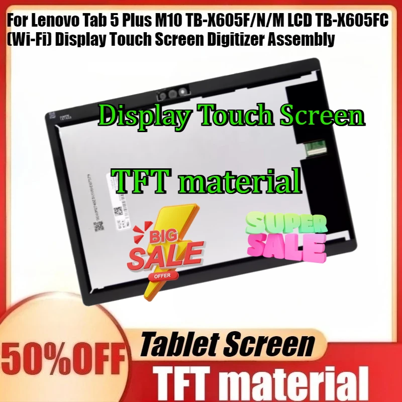 

For Lenovo Tab 5 Plus M10 TB-X605F/N/M LCD TB-X605FC (Wi-Fi) Display Touch Screen Digitizer Assembly New Display Touch Screen