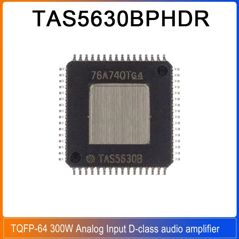 1-5PCS TAS5630BPHDR TQFP-64 TAS5630B TAS5630BPH Amplificador de audio clase D con entrada analógica estéreo de 300W y mono de 400W
