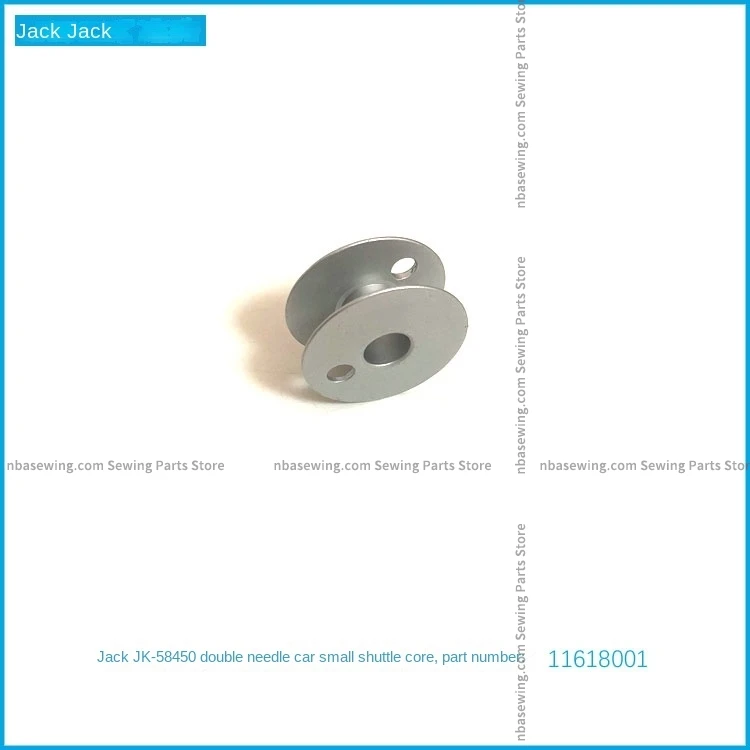 100PCS Original 11618001 Aluminum Bobbin Core with 1 Hole Diameter 22mm for Double Needle Machine Jk-58450b Jack Sewing Machine