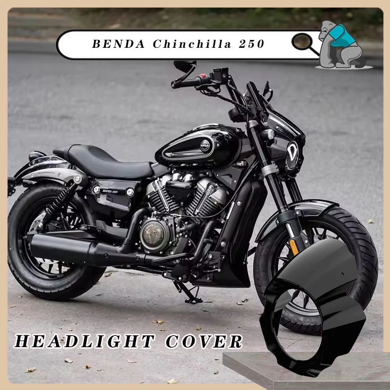 

For BENDA Chinchilla 250 Motorcycle Plastic ABS Front Cowl Fairing Headlight Cover Easy Installation Light Guard Protector Cover