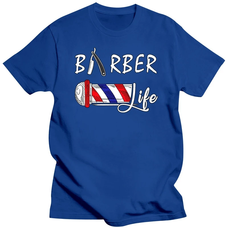 Barber Life Gift For A Barber And Hair Stylist T Shirt Hiphop Top Designing Men T Shirt Letters Spring Autumn  Crazy