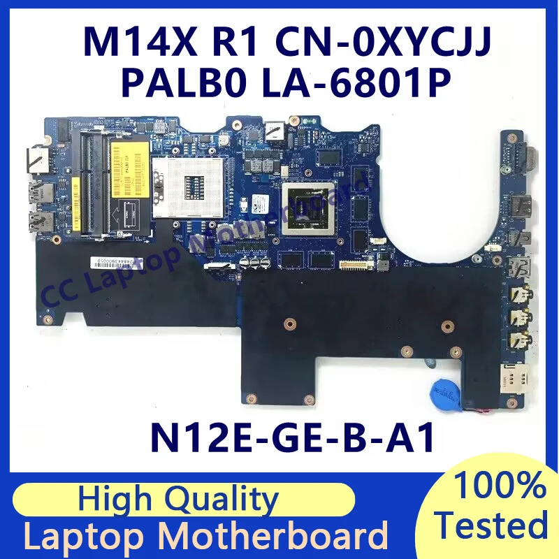 

CN-0XYCJJ 0XYCJJ XYCJJ Mainboard For DELL M14X R1 Laptop Motherboard N12E-GE-B-A1 GT555M LA-6801P 100% Fully Tested Working Well