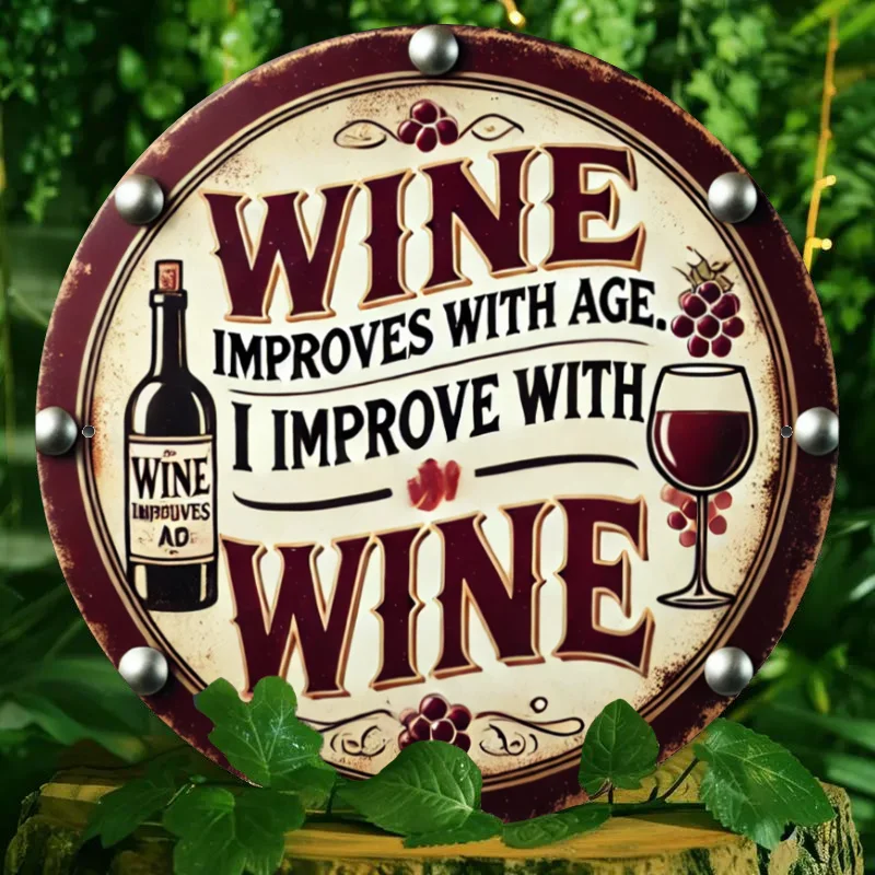 Room Decor 1pc Vintage Wine Quote Round Metal Wall Art - "Wine Improves with Age, I Improve with Wine" - Durable Metal Home