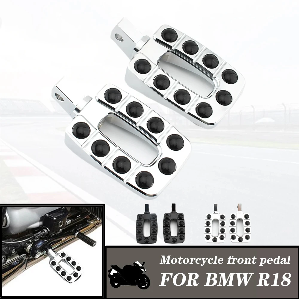 

For BMW R18 R 18B Motorcycle Accessories Modified Front Footpegs Driver Pedal Pedals High Quality CNC Aluminum Latest Fashion