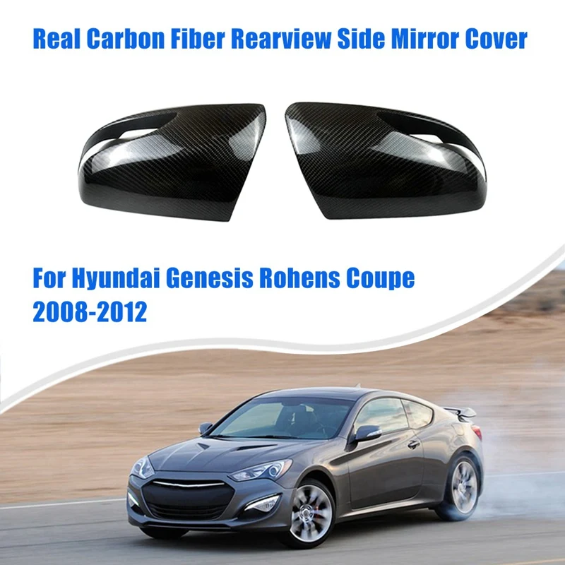 

Rearview Side Mirror Cover Real Carbon Fiber For Hyundai Genesis Rohens Coupe 2008-2012