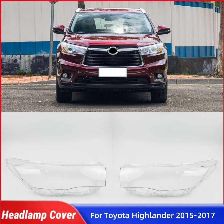 

For Toyota Highlander 2015 2016 2017 Accessories Lampshade Cover Headlamp Car Front Headlight Lens Cover Lights Shell