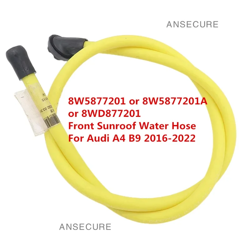 OEM Front Sunroof Water Dranage Hose Pipe For Audi A4 B9 2016-2022  8W5877201 8W5 877 201 A