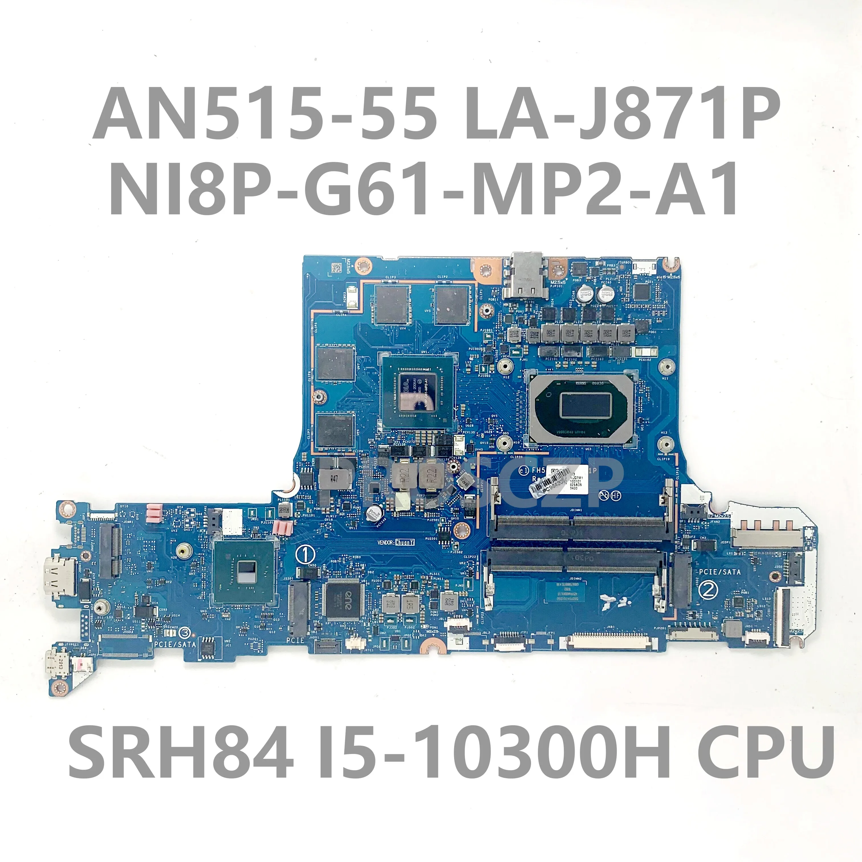 LA-J871P FH51M para portátil Acer AN515-55, placa base con SRH84, N18P-G61-MP2-A1, CPU, 100% probado, funciona bien