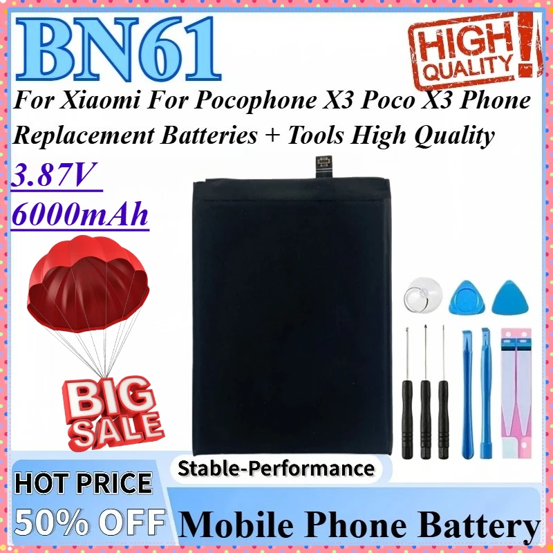 

3.87V 6000mAh BN61 Mobile Phone Battery High Quality For Pocophone X3 Poco X3 For Xiaomi Phone Replacement Batteries + Tools