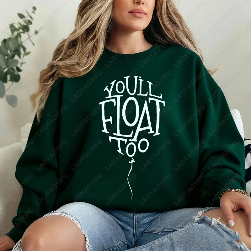 Presentes de filmes de terror |   Você vai flutuar demais suéter jumpers masculino e feminino suéteres estéticos TV citação clássica estampa com capuz manga comprida
