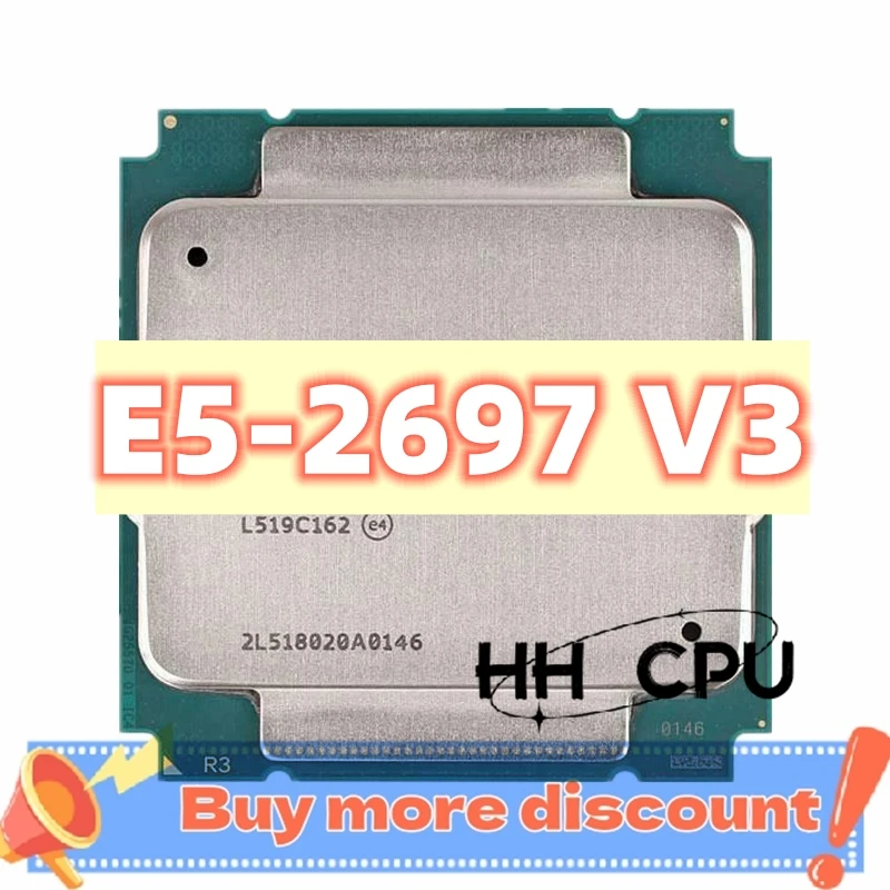 Xeon E5 2697V3 E5 2697 V3 processor 14-core 2.60GHZ 35MB 22nm LGA 2011-3 TDP 145W CPU