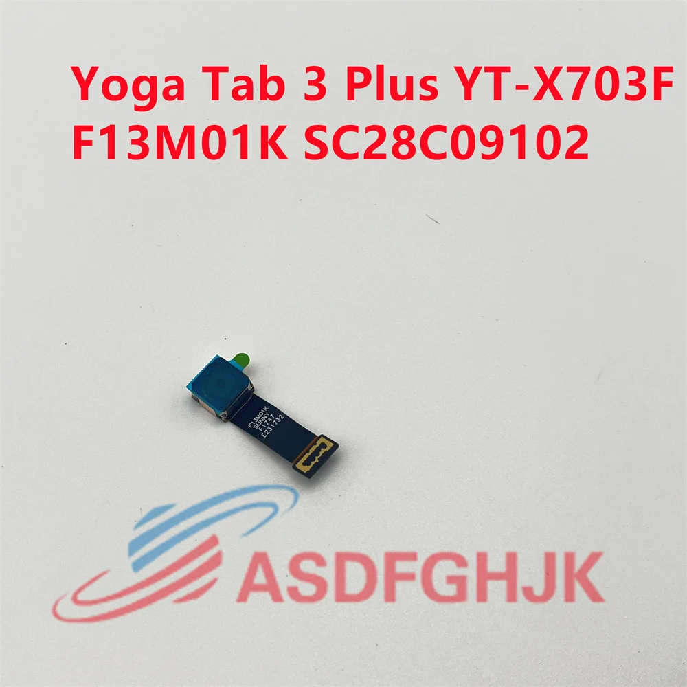 

Genuine For Lenovo FOR Yoga Tab 3 Plus YT-X703F Rear Facing Webcam Camera F13M01K SC28C09102 TEST OK