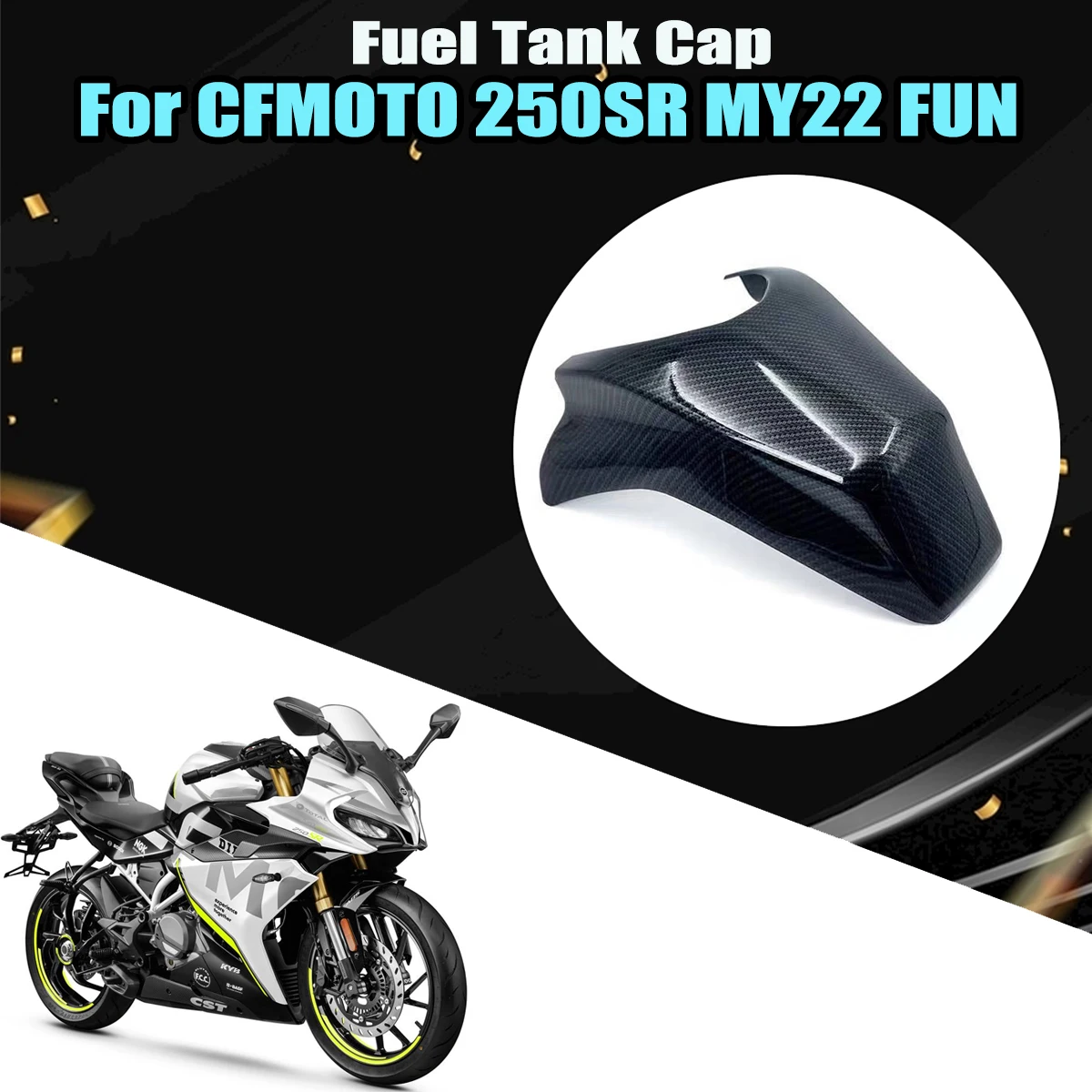 

Fit For CFMOTO 250SR MY22 Fun heightened racing fuel tank cover fuel tank shell accessories Motorcycle fuel tank cap