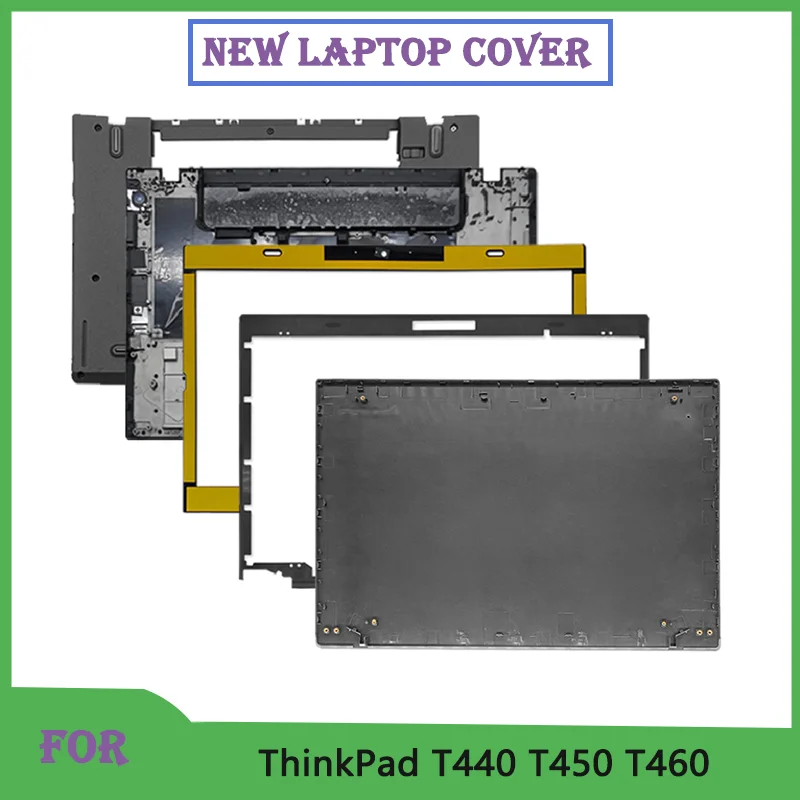 New Original For ThinkPad T440 T450 T460 LCD Screen Back Cover/Front Bezel/Palmrest Upper Top lower Bottom Case Replace Part