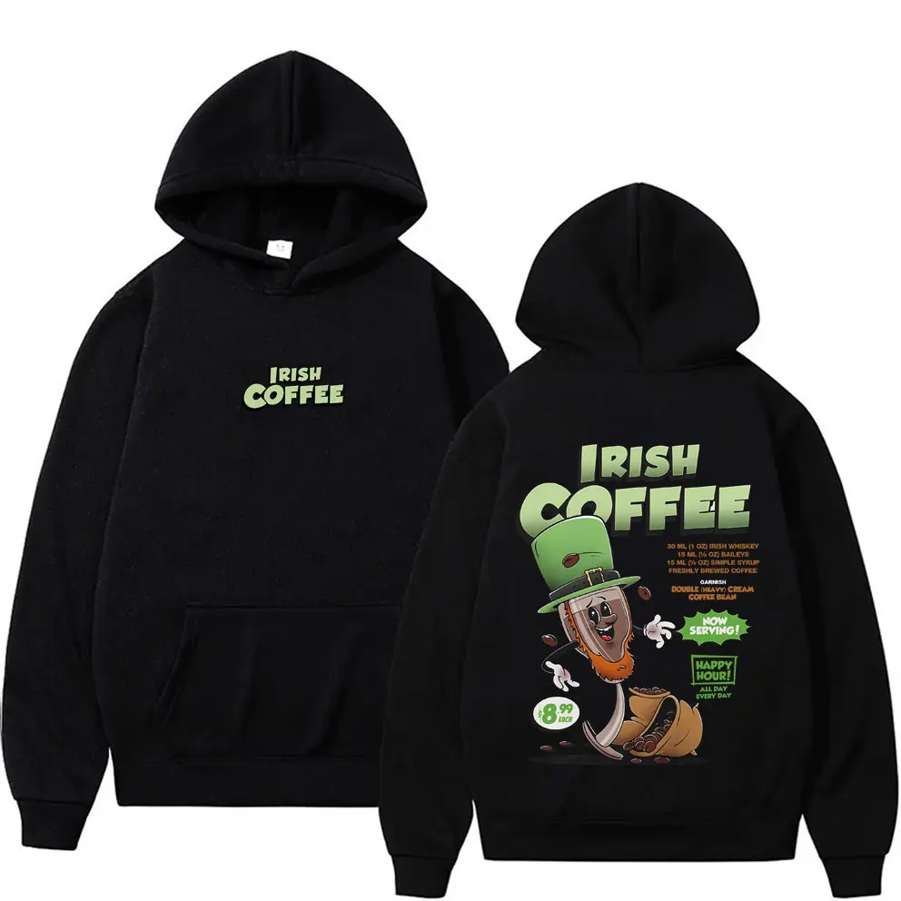 

Irish Coffee Funny Meme Hoodie Cocktail Lover Hooded Tracksuit Men Women Casual Oversized Pullover Men's Fleece Vintage Hoodies