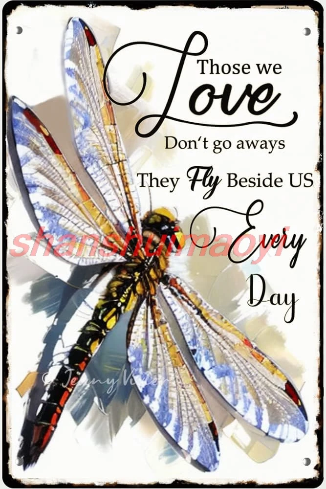 Strunt Dragonfly Those We Love Don't Go Away Hippie Vintage Tin Sign Motivational Quote Metal Tin Sign for Girls Man Apartm sign