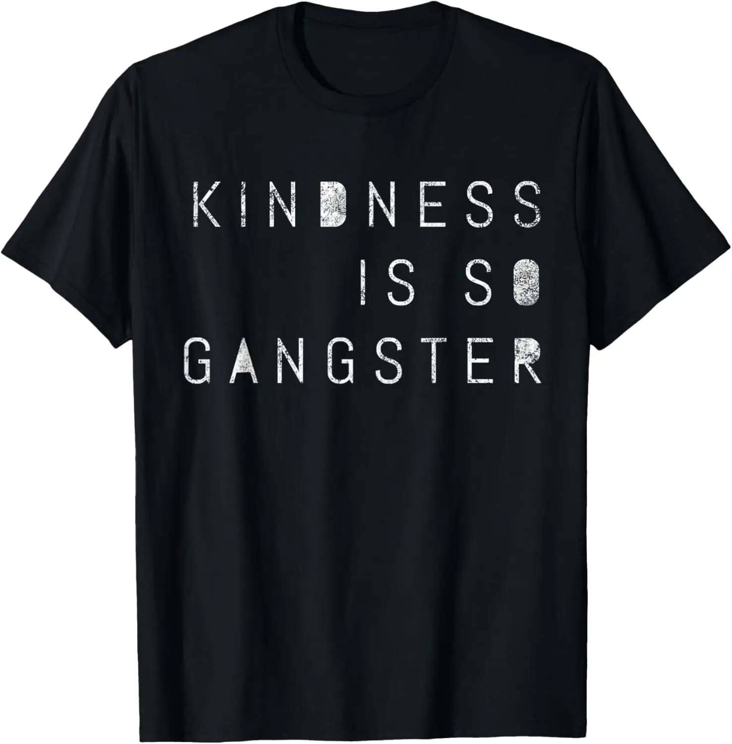 Kindness Is So Gangster, Inspire Peace & Love, Compassion T-Shirt 100% Cotton Trendy Y2K Short-Sleeve Tee – Soft, Quick-Drying, & Moisture-Wicking; Ideal for Sports or Casual Wear; Great Gift for Christmas or Halloween.