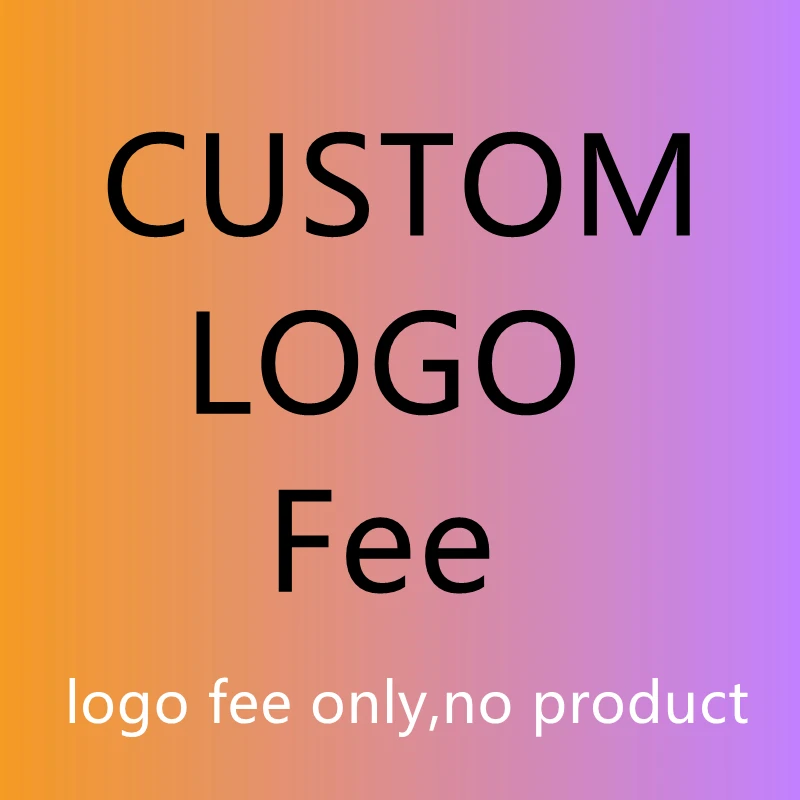 Customize DIY LOGO Fees Or Extra Shipping Cost logo fee only no product image 2