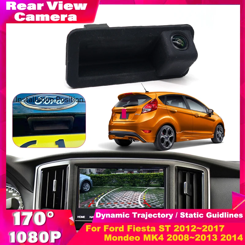 HD Night Vision 1080*720 Trunk Handle Rear View Camera For Ford Fiesta ST 2012~2017 Mondeo MK4 2008~2014 Car Reverse Monitor