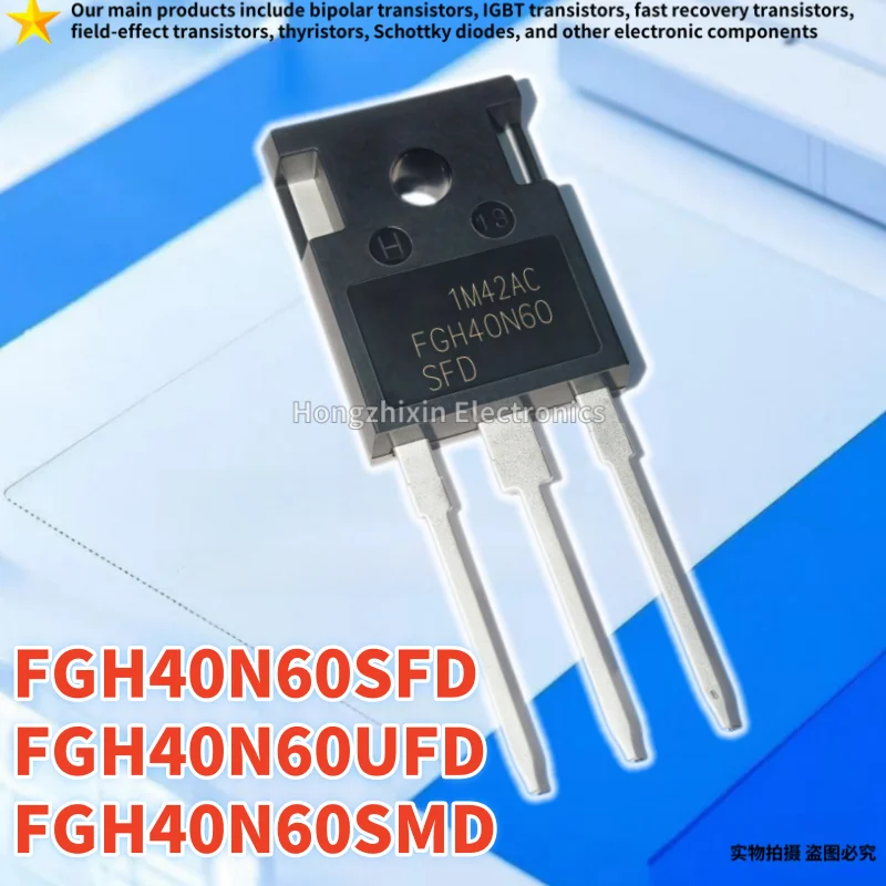 

FGH40N60UFD 40A600V 40N60UFD FGH40N60SMD 40N60SMD FGH40N60SFD 40N60SFD FGH40N60 TO-247 IGBT single tube /10PCS NEW Original