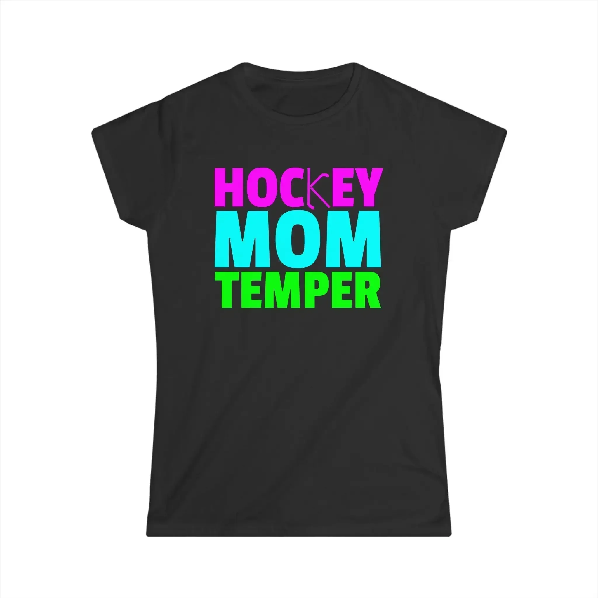 Hockey Mom Temper Women s Softstyle T Shirt Runs Small Order 1x size up