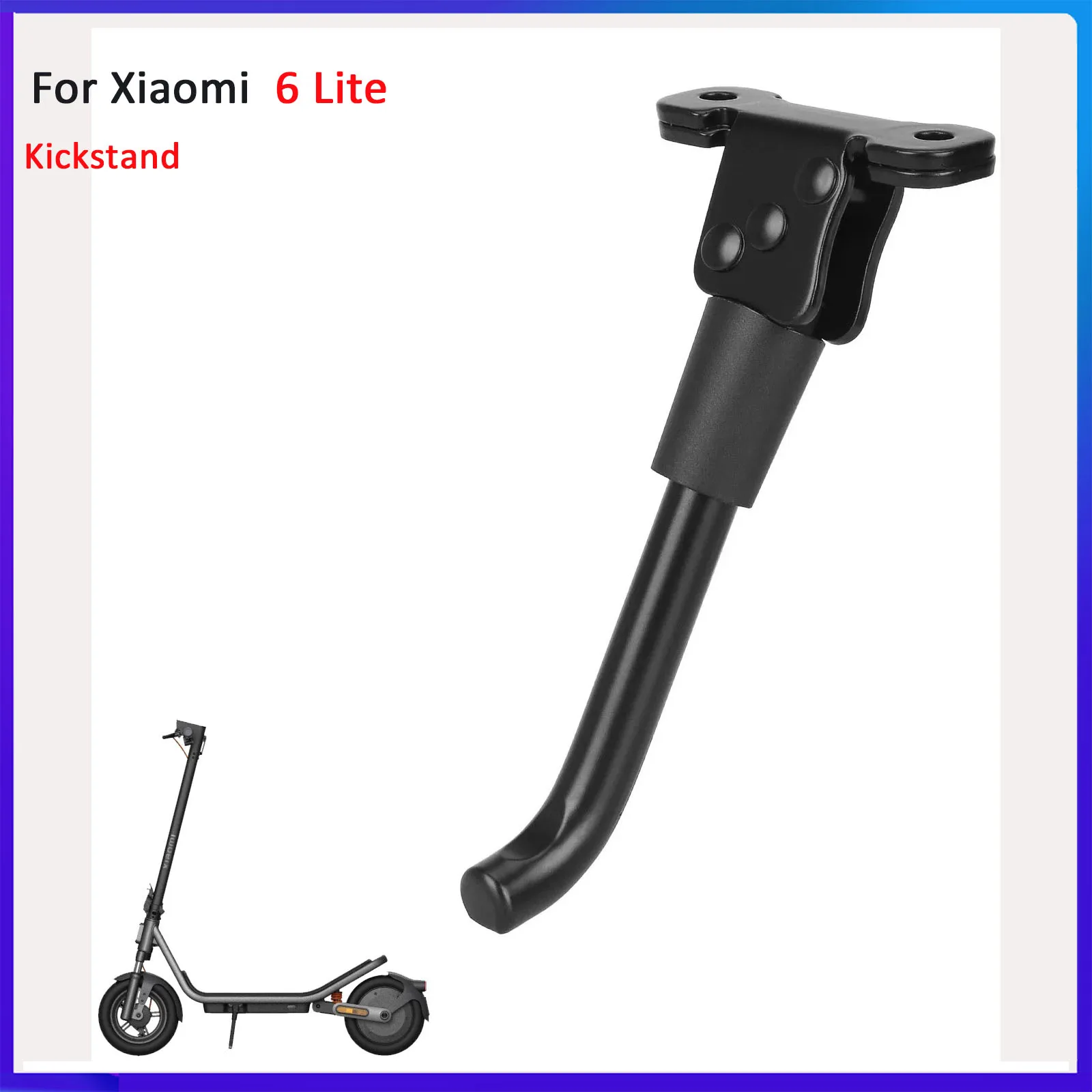 

Kickstand for Xiaomi 6 Lite Electric Scooter Foot Support Stand Parking Side Support Stand Brace Parts
