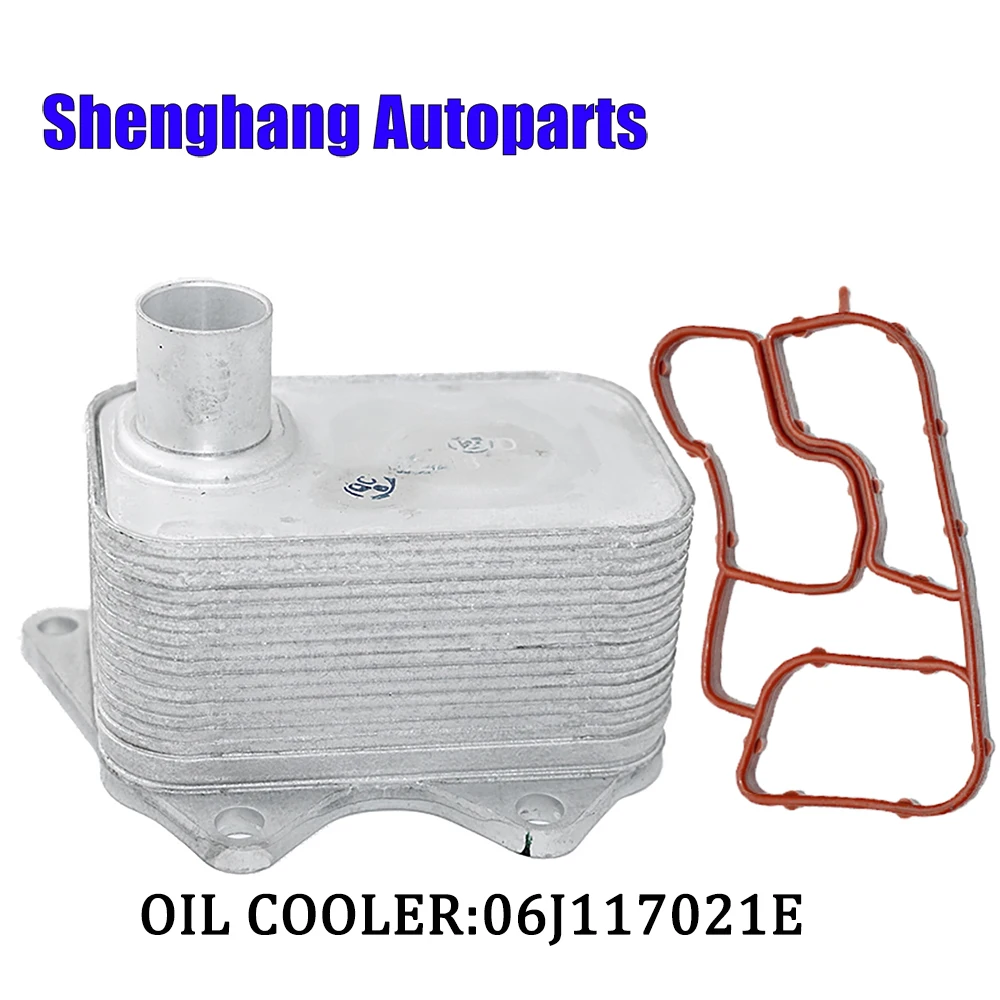 

Engine Oil Cooler 06J117021E 06J117021D 06J117021J 06J117021M 06J117021P For Audi A3 A4 A5 A6 A8 Q3 Q5 TT 1.8 2.0 TFSI