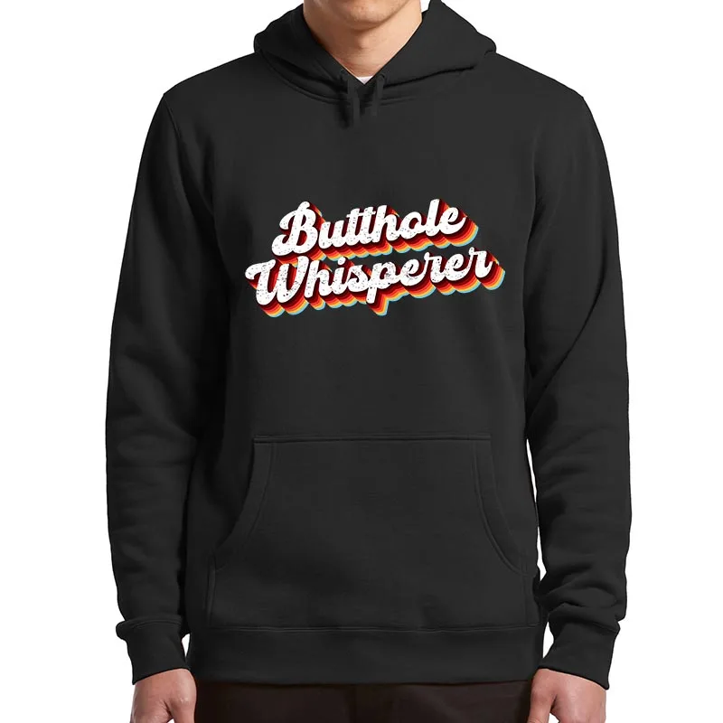 

Butthole Whisperer Hoodies Sarcastic Jokes Retro Funny Gift Men Clothing Unisex Casual Soft Y2k Hooded Sweatshirt