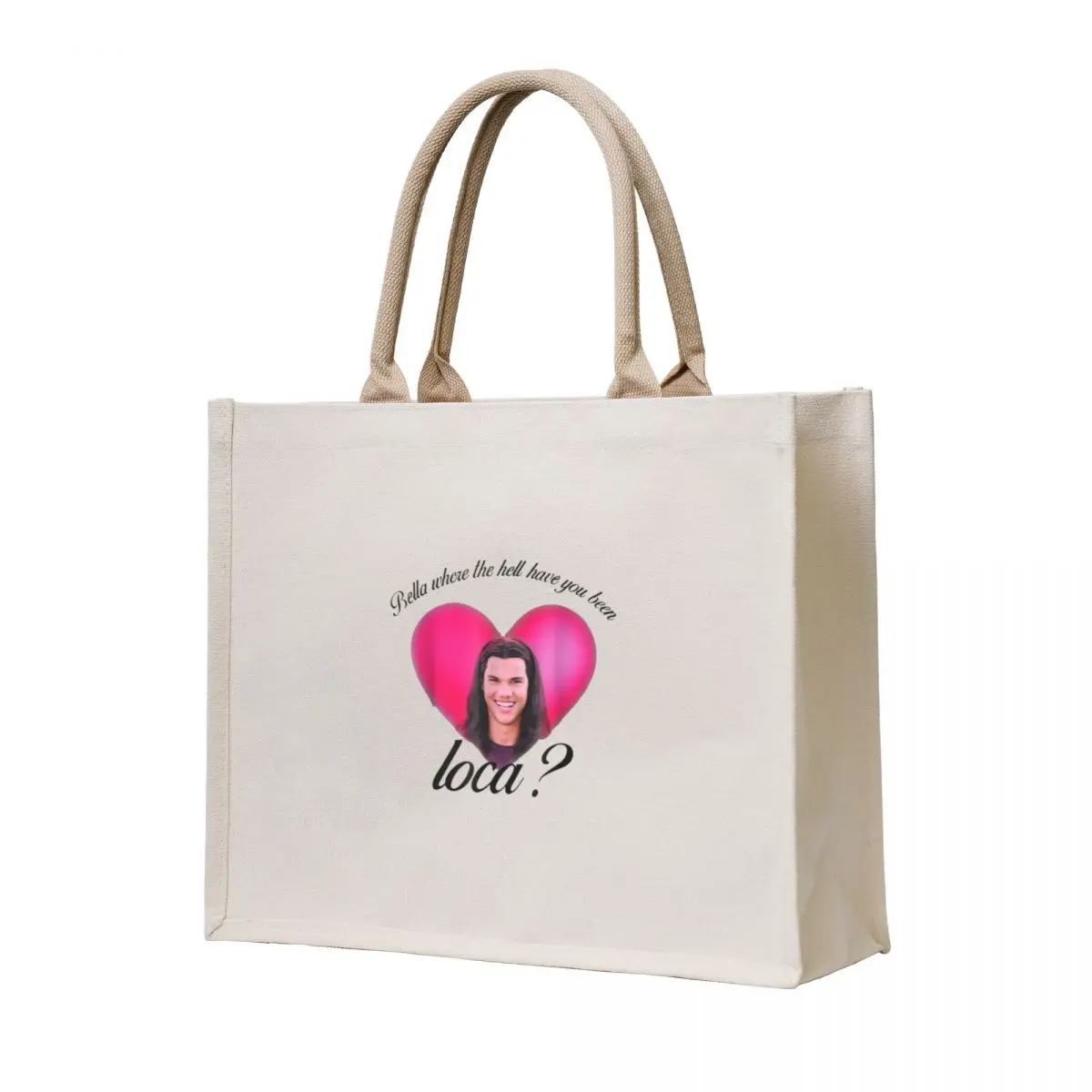 

Bella Where The Hell Have You Been Loca Tote Bag hand bag canvas tote free delivery bags