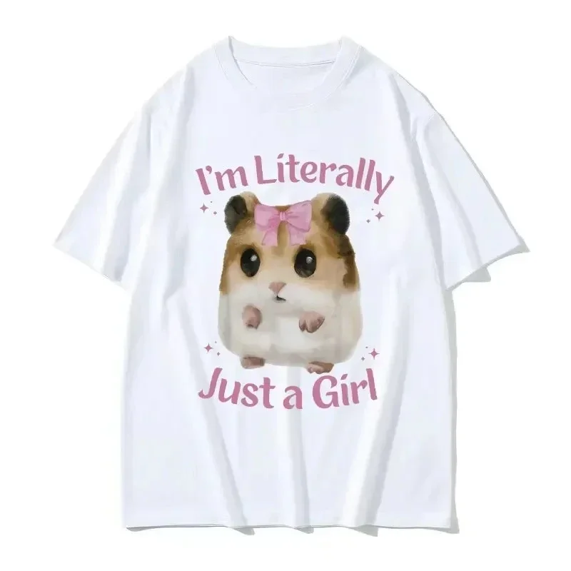 I'm Literally Just A Girl Cute Sad Hamster Printed Funny Meme T Shirts Women's Casual Fashion T-shirt Cute Summer Clothing
