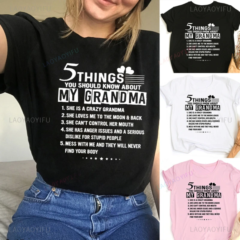Забавная футболка Харадзюку с надписью «пять вещей, о которой вы должны знать», футболки с коротким рукавом и графическим рисунком, бабушка, хлопковые футболки, одежда