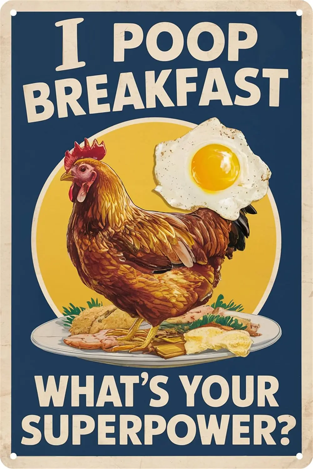 Funny Chicken Decorations for Kitchen Chicken Tin Sign Chicken Gifts - I Poop Breakfast What's Your Superpower Metal Signs 1