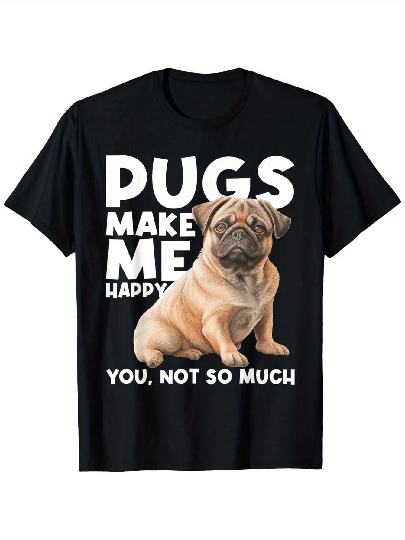 Men'S 'Pugs Make Me HappyYou Not So Much' Dog Lover T-Shirt Soft BreathableCasual Short Sleeve Tee with Pug GraphicP