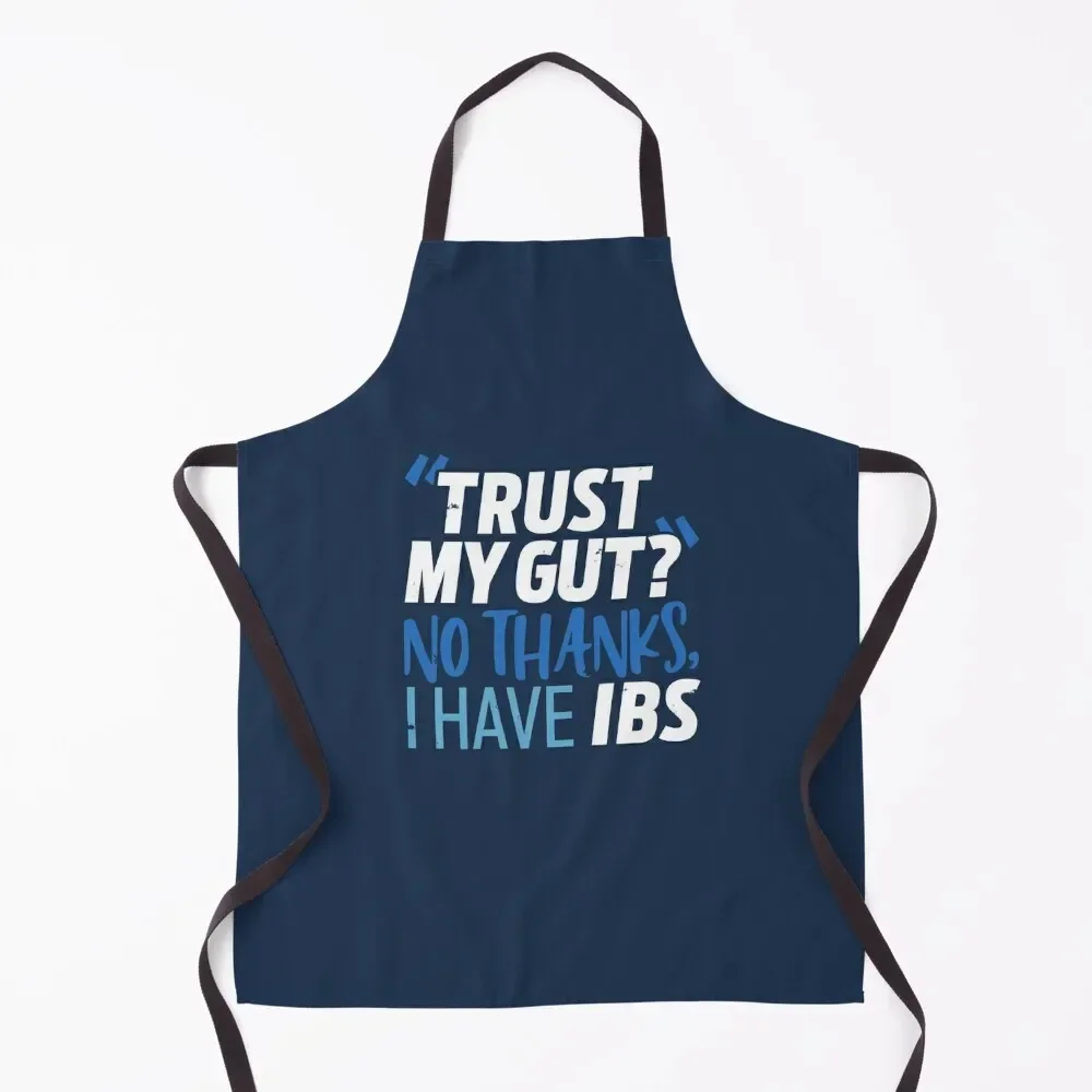 

IBS Trust My Gut 1 Apron Kitchens For Men Home Supplies Kitchen Chef Woman Work Apron
