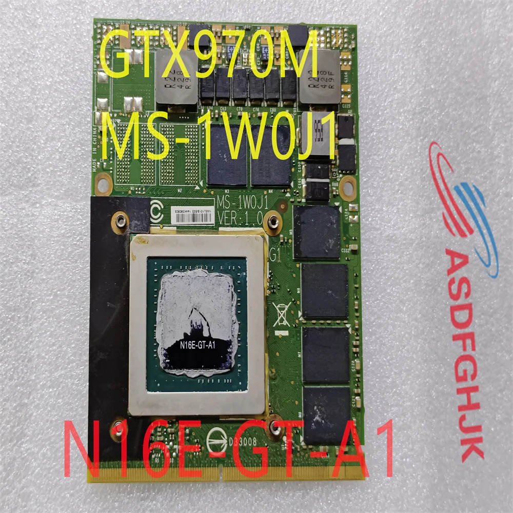 For MSI 16F3 16F4 1762 1763 GT60 GT70 GE72 N16E-GT-A1 GTX970M MS-1W0J1 Ver 1.0 6G DDR5 VGA Video Card