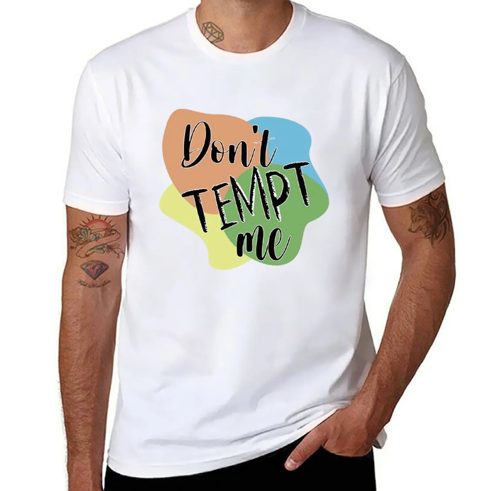 

Don't TEMPT me T-Shirt cotton t shirts man 100% funny t shirts man t shirts for man cotton funny T-Shirt