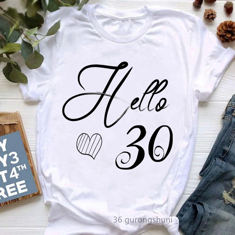 

Hello 30th Birthday Graphic Print T Shirt Women Red Shoe Summer Fashion T-Shirt Femme White Short Sleeve Tshirt Female Wholesale