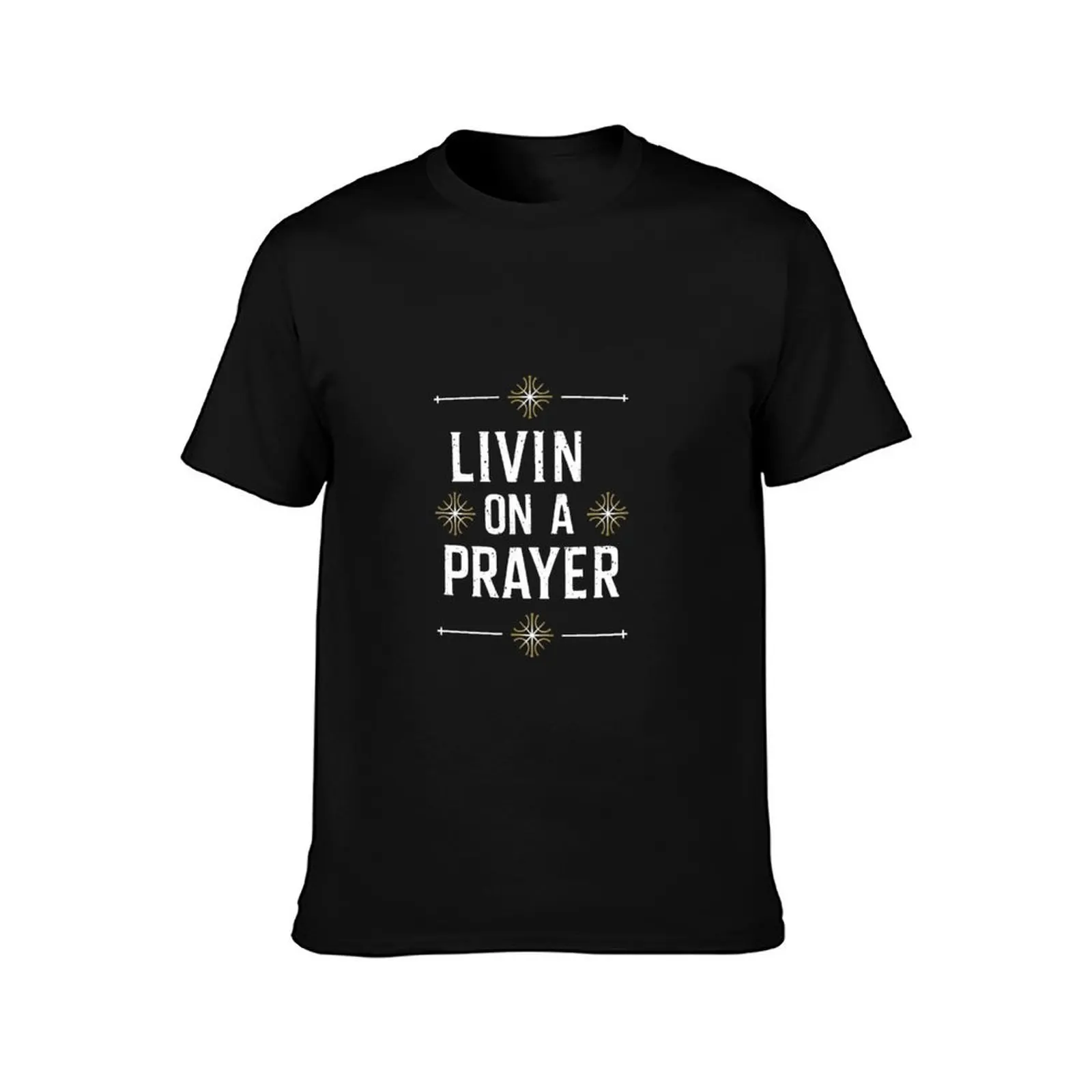 Livin on a Prayer T-Shirt Big and Tall Crew Neck Tee T-Shirt