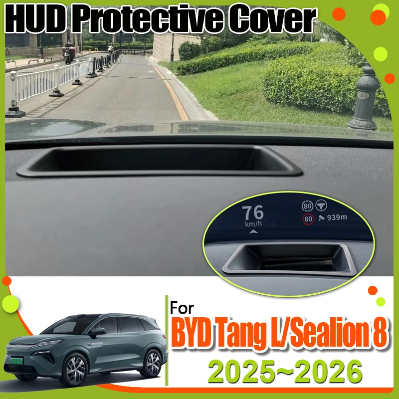 

Для BYD Tang L Sealion 8 2025 2026, аксессуары, автомобильный HUD, защитный чехол, проекционный дисплей, пылезащитный чехол, модификация рамки, аксессуар