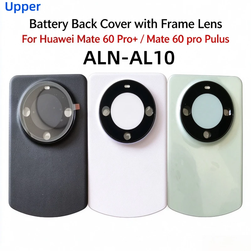 Rear Upper Housing Battery Back Cover With Camera Lens Frame For Mate 60 Pro+ PLUS ALN-AL10 Replacement Repair Parts