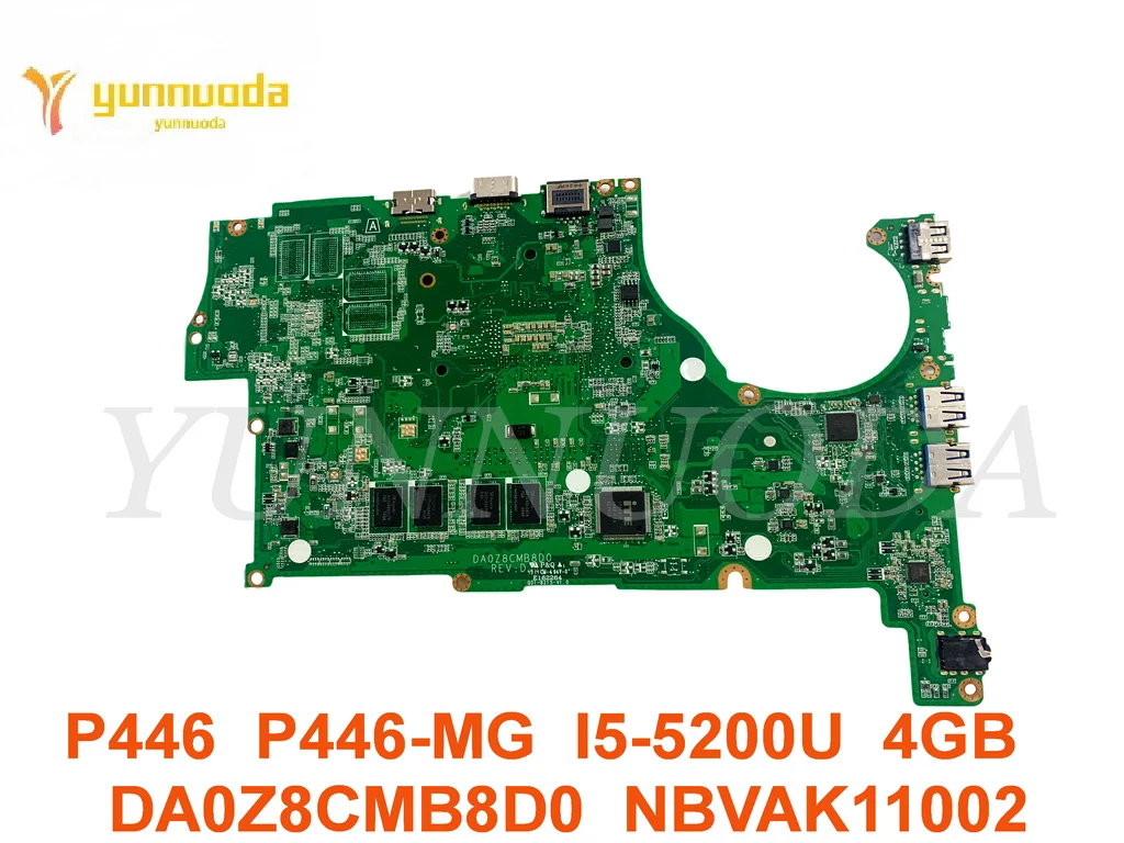 DA0Z8CMB8D0 For ACER TravelMate  P446 P446-MG Laptop motherboard with I5-5200U CPU 4GB RAM NBVAK11002 tested good