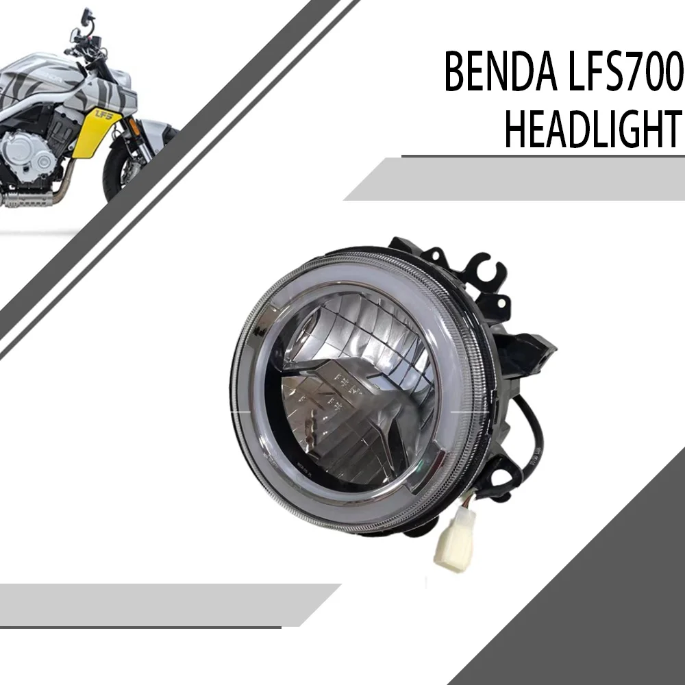 

For Benda LFS700 LFS 700 headlight assembly lighting motorcycle headlights original parts