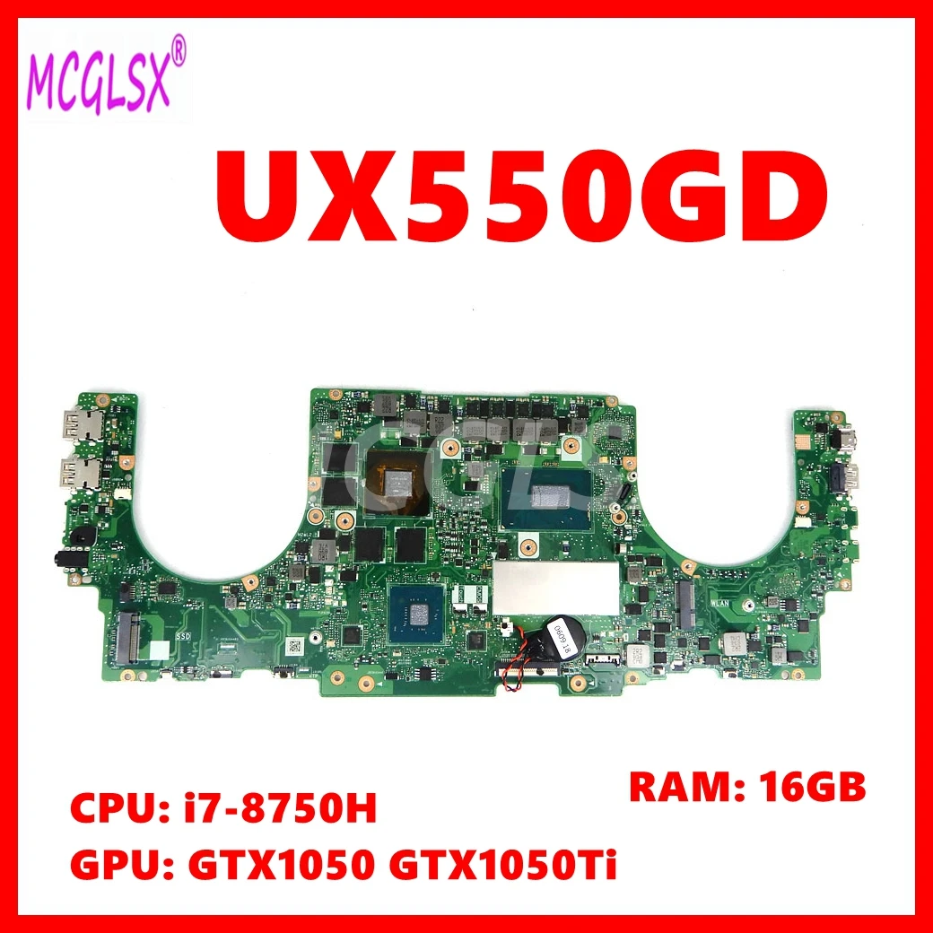 UX550GD Mainboard For Asus UX550GDX UX550GE UX550G UX550GEX Laptop Motherboard i7-8750H CPU 16GB-RAM GTX1050/GTX1050TI-V4G GPU