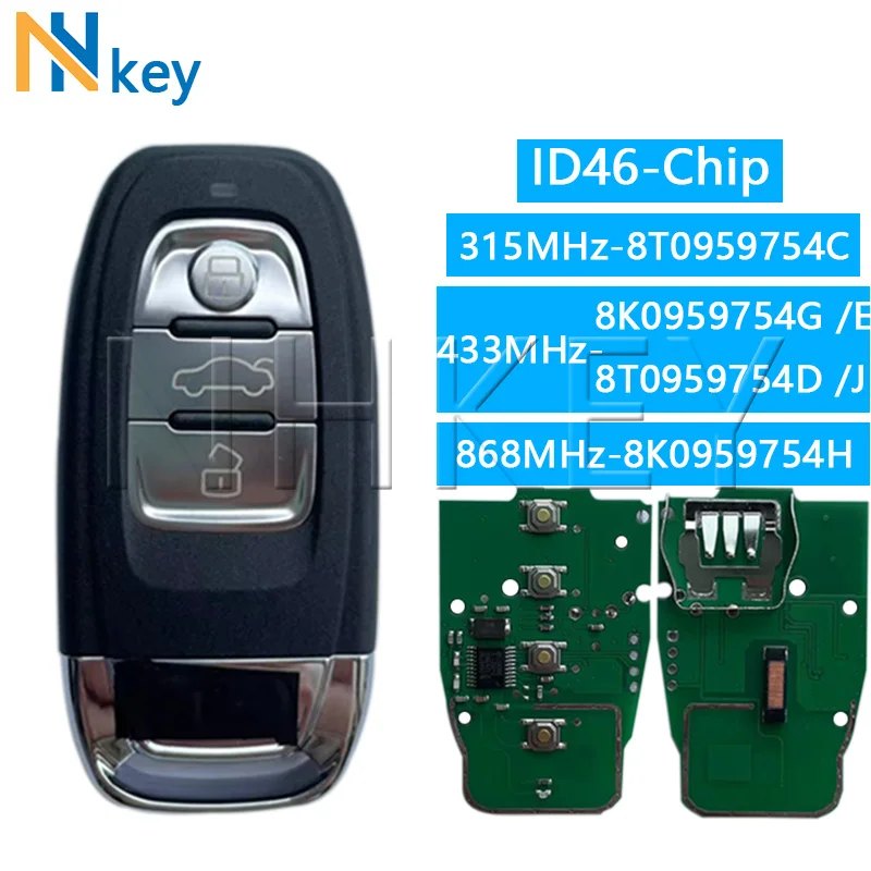 NHKEY For Audi 2008-2014 A4 A4L A5 Q5 315MHz 8T0959754C 433MHz 8K0959754G /E 8T0959754D /J 868MHz 8K0959754H Remote Control Key