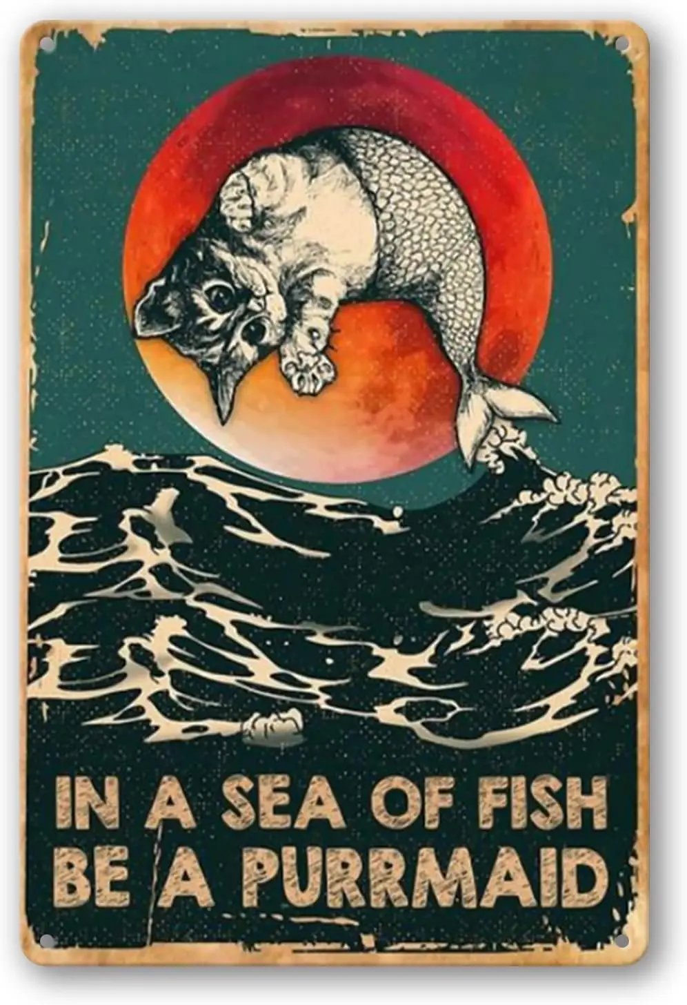 WEIMEILD Sunset cat in a sea of Fish be a Purrmaid, Vintage Metal Sign Wall Decor for Barbecue Bar Pub Kitchen 8 x 12inch(Tin-31