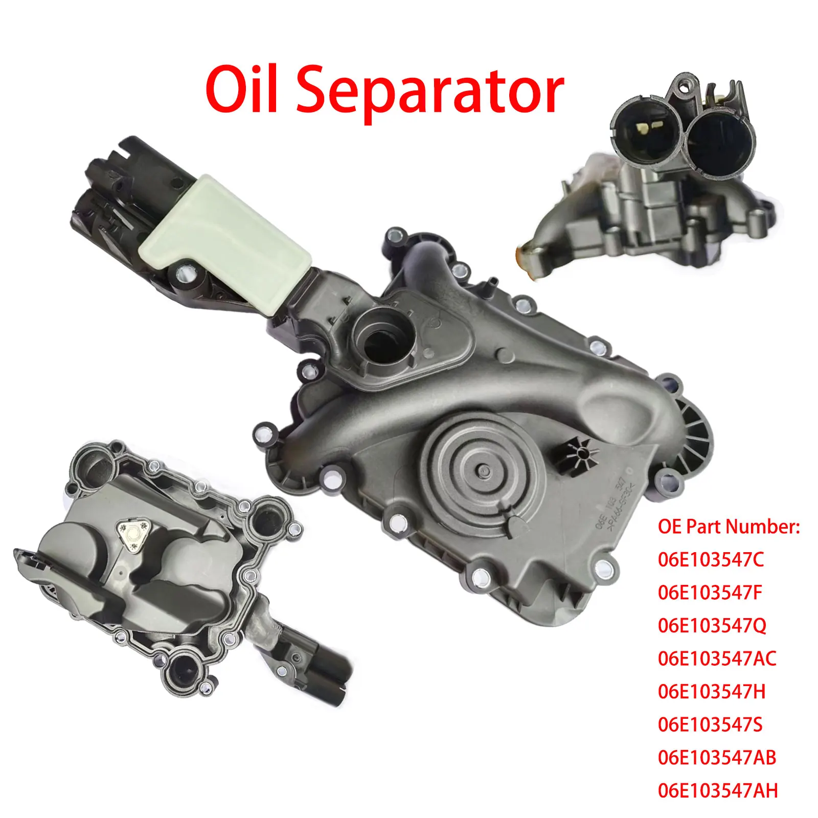 

Oil Separator 06E103547C 06E103547F 06E103547Q 06E103547AC 06E103547H/S 06E103547AB 06E103547AH For Audi VW A4 A5 A6 A7 A8 Q5 Q7